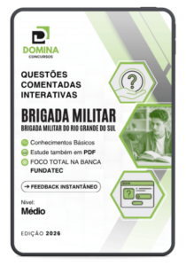 500 Questões Comentadas para Concursos do Nível Médio da Brigada Militar RS