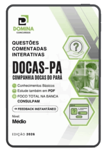 500 Questões Comentadas para o Nível Médio – Docas do Pará (PA): Estude com Eficácia