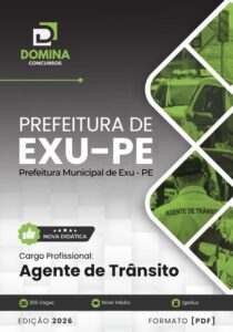 Apostila Completa para Agente de Trânsito – EXU PE 2026: Preparação e Conteúdo