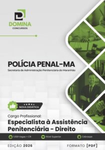 Apostila Especialista: Assistência Penitenciária e Direito Polícia Penal MA 2026