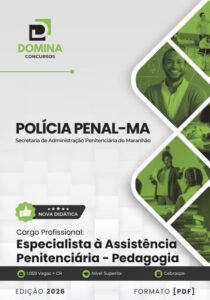 Apostila Especializada para Assistência Penitenciária: Pedagogia na Polícia Penal MA 2026