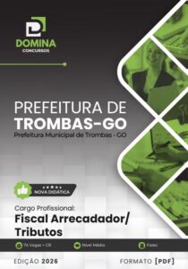Apostila Fiscal 2026: Arrecadador de Tributos – Trombas, GO
