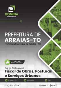 Apostila Fiscal de Obras e Posturas – Arraias TO 2026: Diretrizes e Normativas