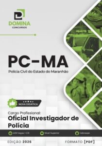 Apostila Oficial para Investigador da Polícia Civil do Maranhão 2026
