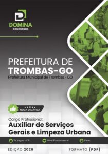 Apostila Profissional para Auxiliar de Serviços Gerais e Limpeza Urbana – Trombas GO 2026