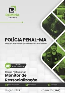Apostila Profissional para Monitor de Ressocialização – Polícia Penal MA 2026