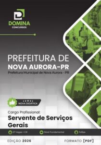 Apostila Servente de Serviços Gerais – Nova Aurora PR 2026: Estude e Prepare-se!