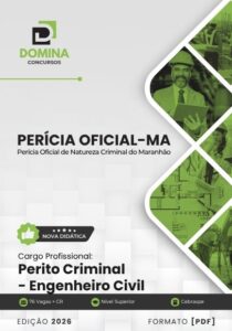 Apostila de Perícia Oficial MA 2027: Guia para Engenheiros Civis