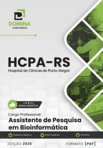 Apostila do Assistente de Pesquisa em Bioinformática – HCPA RS 2026: Guia Completo