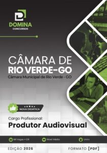 Apostila do Produtor Audiovisual: Diretrizes e Oportunidades em Rio Verde – GO 2026