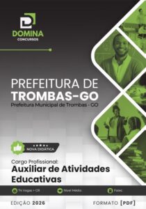 Apostila para Auxiliar de Atividades Educativas em Trombas – GO 2026: Guia Completo