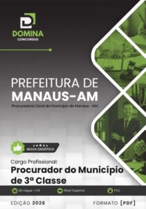 Apostila para Concursos: Procurador do Município PGM Manaus AM 2026
