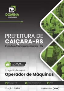 Apostila para Operador de Máquinas – Caiçara RS 2026: Formação e Capacitação
