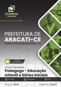 Apostila para Pedagogos: Educação Infantil em Aracati, CE – Edição 2026