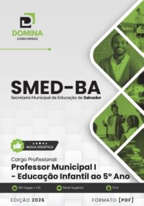 Apostila para Professores de Educação Infantil: SMED Salvador BA 2026 – Aprenda e Inspire!