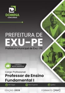 Apostila para Professores do Ensino Fundamental – EXU PE 2026: Conteúdos e Metodologias