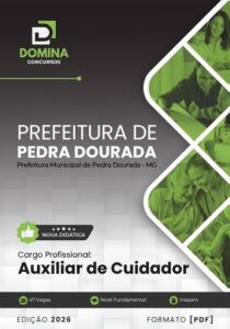 Descubra a Apostila Auxiliar de Cuidador Pedra Dourada MG 2026: Aprendizado e Oportunidades!