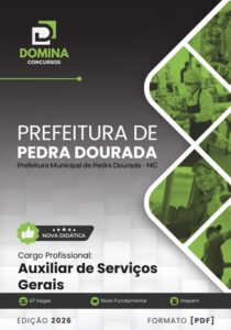 Descubra a Apostila Auxiliar de Serviços Gerais Pedra Dourada MG 2026!