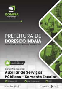 Descubra a Apostila Servente Escolar da Prefeitura de Dores do Indaiá MG 2026!