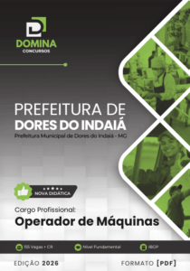 Descubra a Apostila do Operador de Máquinas: Prefeitura Dores do Indaiá MG 2026!