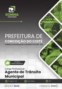 Domine as Leis e Diretrizes: Apostila Agente de Trânsito Conceição do Coité BA 2026