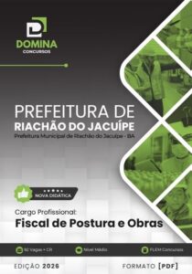 Guia Completo da Apostila Fiscal de Postura e Obras de Riachão do Jacuípe 2026