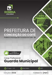 Prepare-se para o Futuro: Apostila da Guarda Municipal de Conceição do Coité BA 2026