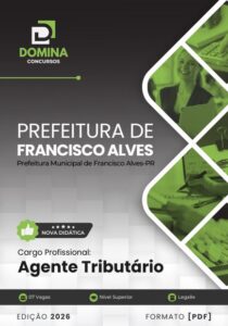Apostila Completa para Agente Tributário – Francisco Alves PR 2026