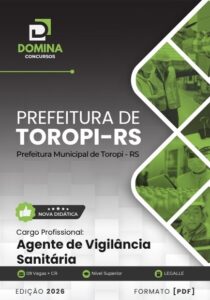 Apostila Completa para Agente de Vigilância Sanitária – Toropi RS 2026