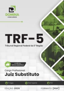 Apostila Completa para Juiz Substituto TRF 5: Sua Preparação para 2026!