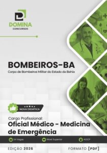 Apostila Oficial Medicina de Emergência: Preparação para Bombeiros BA 2026