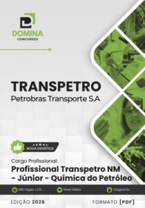 Apostila Profissional Transpetro Júnior 2026: Domine a Química do Petróleo!