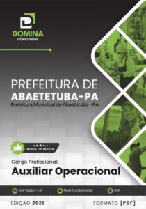 Apostila Profissional para Auxiliar Operacional – Abaetetuba PA 2026