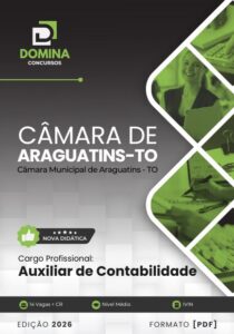 Apostila do Auxiliar de Contabilidade – Câmara Municipal de Araguatins-TO 2026