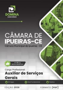 Apostila para Auxiliar de Serviços Gerais – Câmara Municipal de Ipueiras CE 2026
