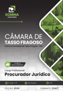 Apostila para Procurador Jurídico: Câmara Municipal de Tasso Fragoso – MA 2026