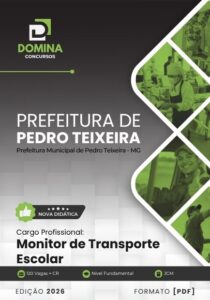 Descubra a Apostila do Monitor de Transporte Escolar Pedro Teixeira MG 2026!
