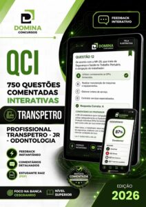 Domine 750 Questões Comentadas: Profissional Transpetro Júnior em Odontologia 2026!