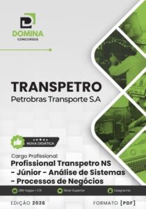Domine a Análise de Sistemas: Apostila Profissional Transpetro Júnior 2026!