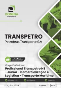 Domine a Logística e Transporte Marítimo com a Apostila Profissional Transpetro 2026!