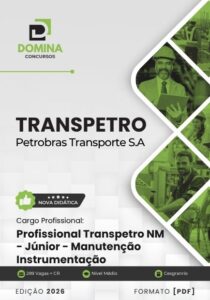 Domine a Manutenção em Instrumentação: Apostila Profissional Transpetro Júnior 2026