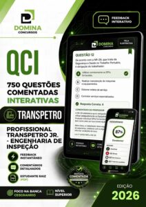 Domine as 750 Questões Comentadas para o Profissional Transpetro 2026 em Inspeção!