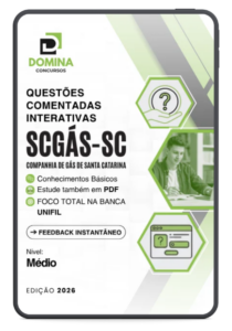 Domine o Concurso SCGÁS SC: 500 Questões Comentadas para o Nível Médio!
