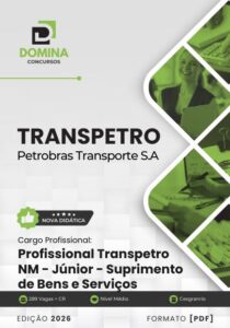 Domine o Suprimento de Bens e Serviços: Apostila Transpetro Júnior 2026