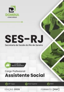 Prepare-se para o Futuro: Apostila Assistente Social SES RJ 2026 Revelada!
