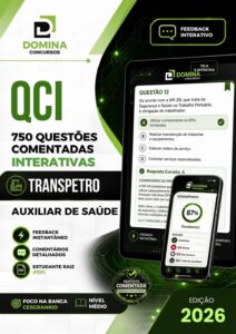 Prepare-se para o Sucesso: 750 Questões Comentadas para Auxiliar de Saúde TRANSPETRO 2026!