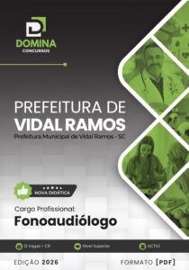 Transforme sua Carreira com a Apostila Fonoaudiólogo Vidal Ramos SC 2026!