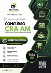 Apostila Administrador Fiscal CRA AM 2026: Guia Completo para Sucesso Profissional
