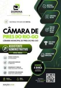 Apostila Completa para Assistente Administrativo – Câmara de Pires do Rio – 2026