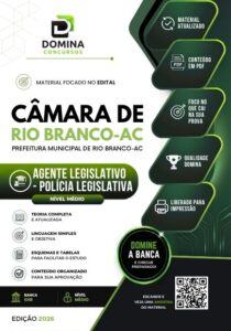 Apostila do Agente Legislativo – Polícia Legislativa Câmara de Rio Branco AC 2026